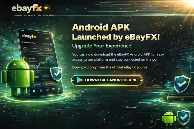 eBayFX Launches Android APK for Mobile Users