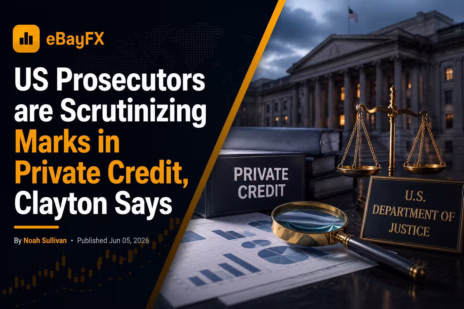 Trading Desk Update: US Prosecutors are Scrutinizing Marks in Private Credit, Clayton Says