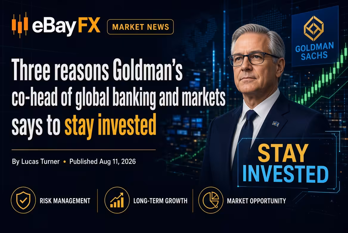 Three reasons Goldman's co-head of global banking and markets says to stay invested